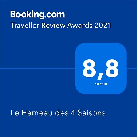 Le Hameau Des 4 Saisons *